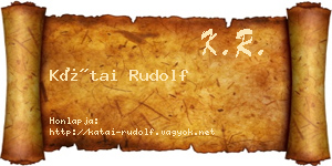 Kátai Rudolf névjegykártya